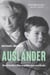 Ausländer - One Family's Story of Escape and Exile