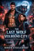 The Last Wolf in Veilbound City: A Hidden-World Wolf Shifter Detective Romance Thriller
