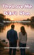The Love We Didn't  Plan - Hearts of Silverwood, #2