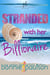 Stranded with her Billionaire - Stranded in Paradise Sweet Romance, #4