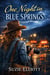 One Night in Blue Springs