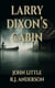 Larry Dixon's Cabin