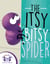 The Itsy Bitsy Spider