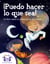 ¡Puedo hacer lo que sea! Un libro sobre la confianza en uno mismo