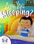 Are You Sleeping?