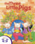 The Three Little Pigs