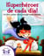 ¡Superhéroes de cada día! Un libro sobre cómo ayudar a los demás