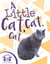 A Little Cat, Cat, Cat
