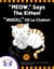 "Meow," Says The Kitten - "Miau," Dit le Chaton!