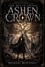 The Myth of the Ashen Crown