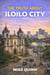 The Truth About Iloilo - The Real Philippines, #8