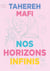 Nos horizons infinis