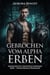 Gebrochen vom Alpha Erben: Abgelehnter Gefährte, geheimes Baby – Paranormale Romanze