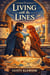 Living with the Lines