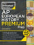 Princeton Review AP European History Premium Prep, 25th Edition - 6 Practice Tests + Digital Practice Online + Content Review