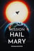 Mission Hail Mary - Hard Science Survival Thriller - The Hail Mary Chronicles, #2