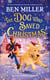 The Dog Who Saved Christmas - A festive family blockbuster from million-copy bestselling storyteller Ben Miller