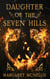 Daughter of the Seven Hills