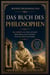 Das Buch des Philosophen: 103 Lehren aus dem antiken Griechenland und Rom für das heutige Leben - moderne Weisheit, #1