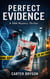 Perfect Evidence: A DNA Mystery Thriller