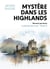 Mystère dans les Highlands - La Bande des Trois, tome 2