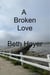 A Broken Love - Saga of Seabrook Tales, #1