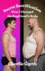 Secret Bearification - How I Changed My Boyfriend's Body