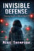 Invisible Defense- Protecting Yourself In A Watching World