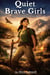 Quiet Brave Girls-Calm Courage Stories for Girls Who Face Fear Thoughtfully - A Quiet Brave Girls Series, #1