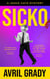 Sicko - The Jamie Katz Series, #1
