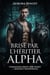 Brisé par l'héritier alpha: Compagnon rejeté, bébé secret — romance paranormale