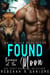 Found Because of the Moon - Wolf River