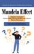 Mandela Effect: Confessions of a Historian From a Parallel Universe and Timeline (Definitive Textbook of Timeline Shifts, Alternate Realities, and Collective Memory Phenomena)