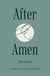 After Amen - 50 Days of Poetry and Prayer