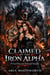Claimed by the Iron Alpha: A Dark Possessive Werewolf Romance