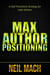 Max Author Positioning: A Self-Promotion Strategy for Indie Writers