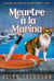 Meurtre à la marina - Les mystères nautiques cosy de Mollie McGhie, #1