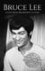 Bruce Lee: A Life from Beginning to End - Biographies of Actors