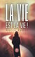 La vie est la vie !