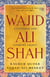 Wajid Ali Shah - A Cultural and Literary Legacy