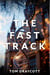 The Fast Track 3 - Dance of Truth and Lies, #3