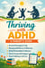 Thriving with ADHD