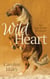 Wild Heart: An Equestrian Romance - The Maverick Heart Collection
