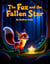 The Fox and the Fallen Star