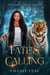 Fate's Calling - Sunridge Pride Series, #1