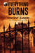 Everything Burns - A Thriller