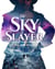 The Sky-Slayer - The Sword-Breaker Trilogy, #2