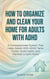How to Organize and Clean Your Home For Adults with ADHD: A Compassionate System That Helps Adults With ADHD Tame Clutter, Build Habits, and Maintain a Calm Home - ADHD Life Skills Series, #1