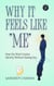 Why It Feels Like “Me”