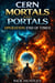 CERN Mortals and Portals